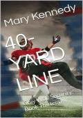 40-Yard Line (Gray Wolf Security #13)