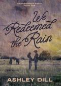 We Redeemed the Rain (Meadowbrook Ranch #1)