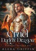 Cruel Daddy Dragon (Candara Dragon Ops #3)