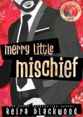 Merry Little Mischief (Holiday Revenge Club #1)