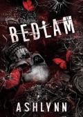 Bedlam (Kings of Chaos & Mayhem #5)