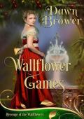 Wallflower Games: Lady Be Vengeful (Revenge of the Wallflowers #38)