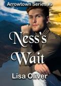 Ness’s Wait (Arrowtown #9)