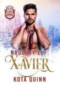 Naughty Elf: Xavier (Santa’s Naughty Elf Mates)