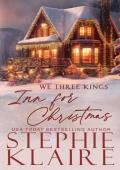 We Three Kings: Inn for Christmas (We Three Kings #1)