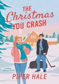 The Christmas You Crash (Going Rogue #2)