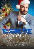 Taming the Tyrant (Book Boyfriends For the Holidays)