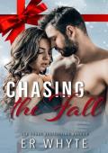 Chasing the Fall (Naughty and Spice)