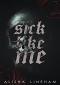 Sick Like Me (Sick Like #1)