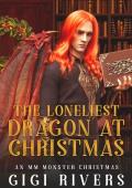 The Loneliest Dragon at Christmas (An MM Monster Christmas #2)