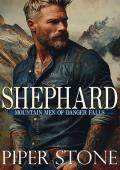 Shephard (Mountain Men of Danger Falls #1)