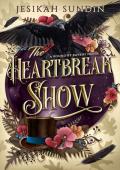 The Heartbreak Show (Bound By Ravens #3)