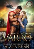 Thawed Gladiator: Varro (Awakened From the Ice #1)