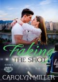 Faking the Shot (Northwest Ice Division #4)