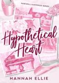 Hypothetical Heart (Farewell Fairwood #2)