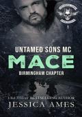 Mace (Untamed Sons MC: Birmingham Chapter #1)