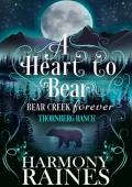 A Heart to Bear (Bear Creek Forever #4)