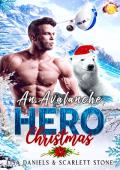 An Avalanche Hero Christmas (Holiday Shifters of Frost Mountain #7)