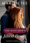 The Rancher’s Jilted Bride (Billionaires of Evergreen, Texas)