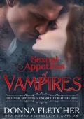 Sexual Appetites of Vampires (Sexual Appetites of Unearthly Creatures #1)