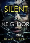 Silent Neighbor (Sheila Stone #9)