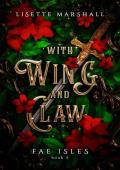 With Wing And Claw (Fae Isles #5)