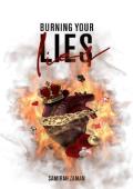 Burning Your Lies (King and Queen Duet #2)