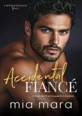 Accidental Fiancé (Unintentionally Yours #5)