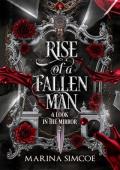 Rise of a Fallen Man (A Look in the Mirror #2)