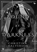 Bound by Darkness (Bound By Series)