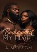 Bodyguard My Heart (The Bodyguard #2)