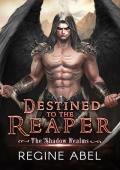 Destined to the Reaper (The Shadow Realms #2)