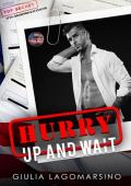 Hurry Up And Wait (Owens Protective Services #24)