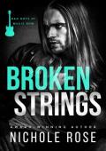 Broken Strings (Bad Boys of Music Row #3)