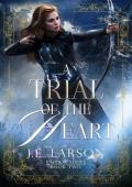 A Trial of the Heart (Valdor #2)