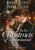 An Icy Christmas Engagement (Christmas Matches of Worth #1)