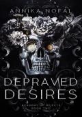 Depraved Desires (Academy Of Rejects #2)