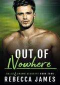 Out of Nowhere (Balls and Brawn Bodyguard #4)