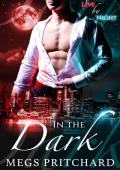 In the Dark (Live By Night #1)