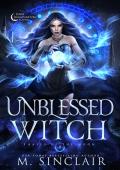 Unblessed Witch (Phases of the Moon #4)