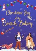 Christmas Joy at the Cornish Bakery (Escape To… The Cornish Bakery #23)