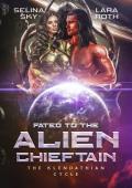 Fated to the Alien Chieftain (The Klendathian Cycle #3)