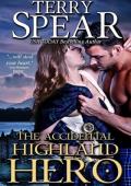 The Accidental Highland Hero (The Highlanders #2)