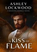 A Kiss of Flame (Shadows Eternal #3)