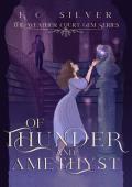 Of Thunder and Amethyst (The Weather Court Gem #2)