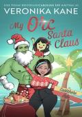 My Orc Santa Claus (Eastshore Isle #5)