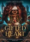 The Gifted Heart (Marks of Inheritance: The Orkeia Cycle #1)