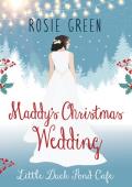 Maddy’s Christmas Wedding (Little Duck Pond Cafe #37)