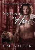 My Bear to Heal (Cypress Valley Shifters #3)