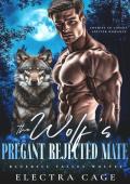 The Wolf’s Pregnant Rejected Mate (Bluebell Valley Wolves #2)